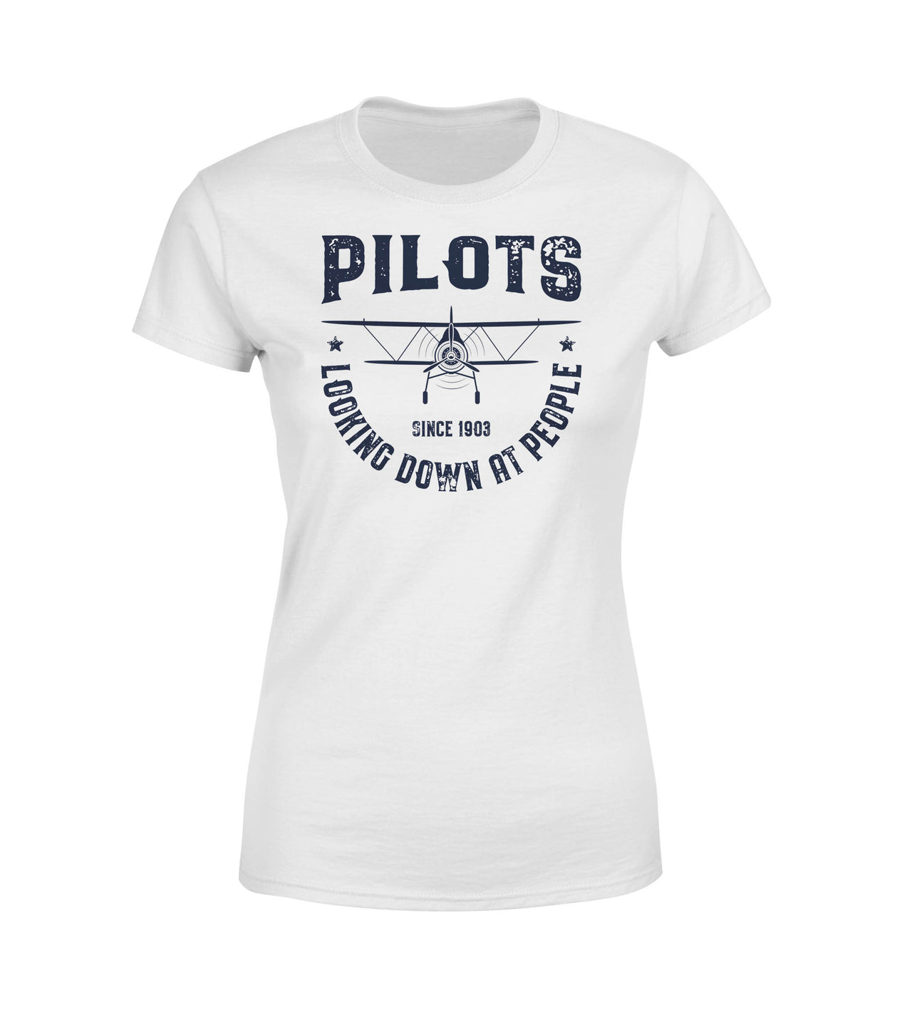 Pilots Looking Down at People Since 1903 Designed Women T-Shirts