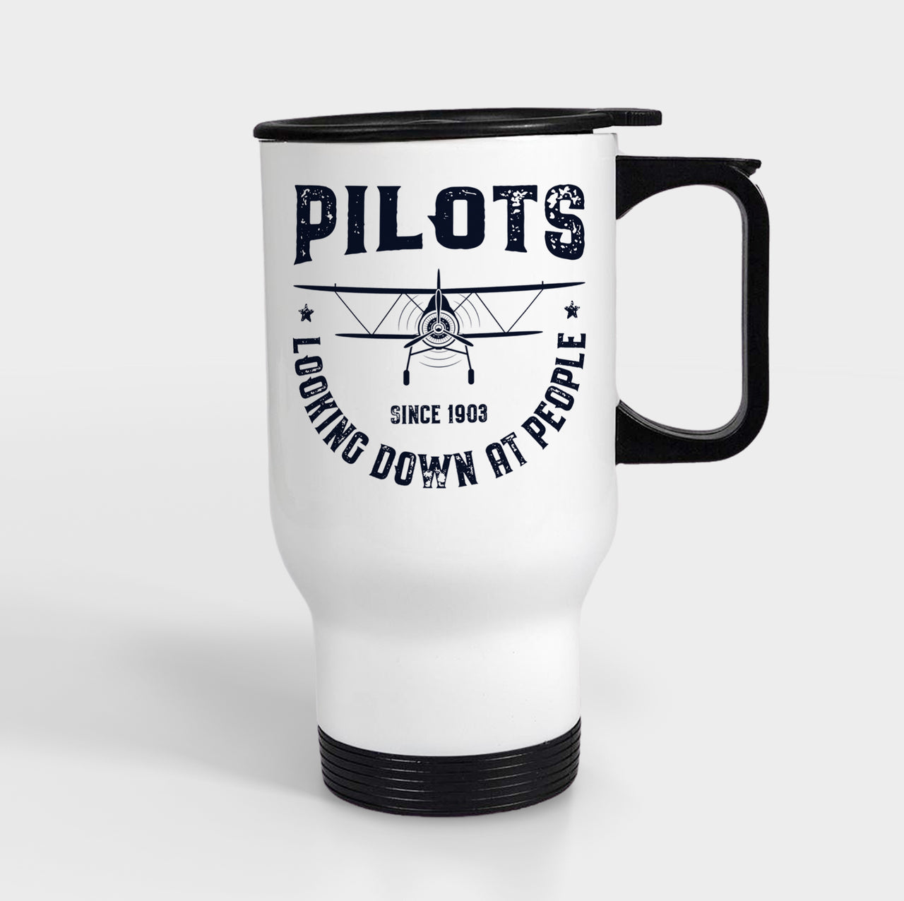 Pilots Looking Down at People Since 1903 Designed Travel Mugs (With Holder)