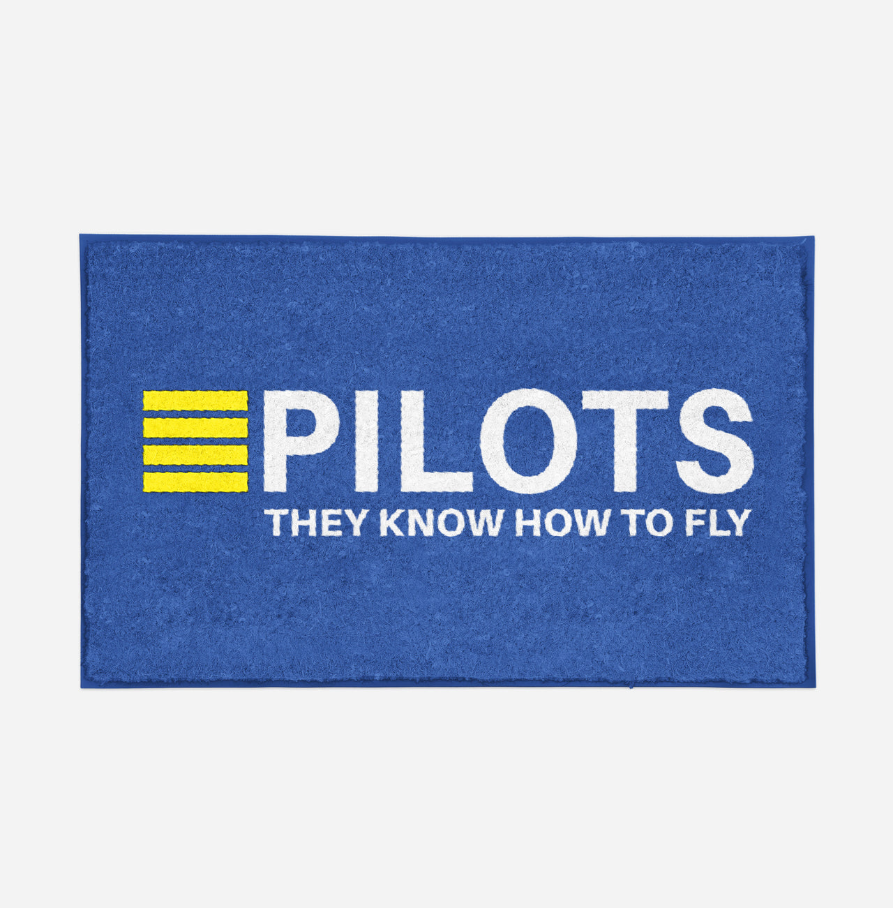 Pilots They Know How To Fly Designed Door Mats