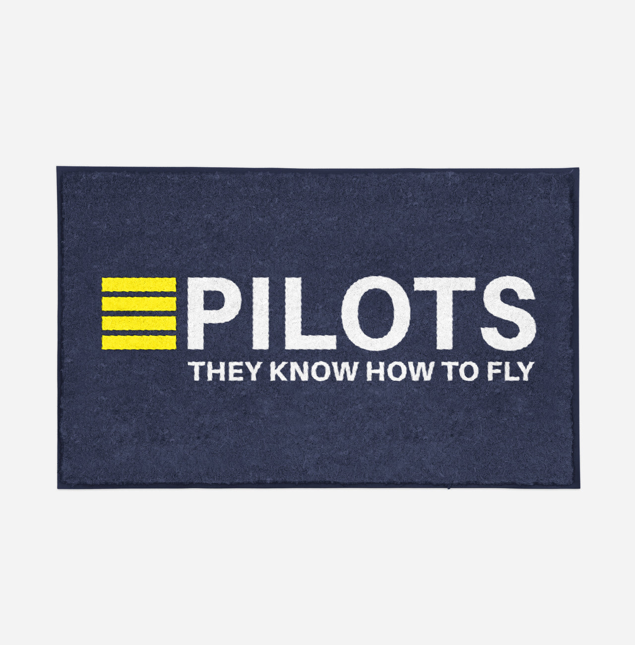 Pilots They Know How To Fly Designed Door Mats