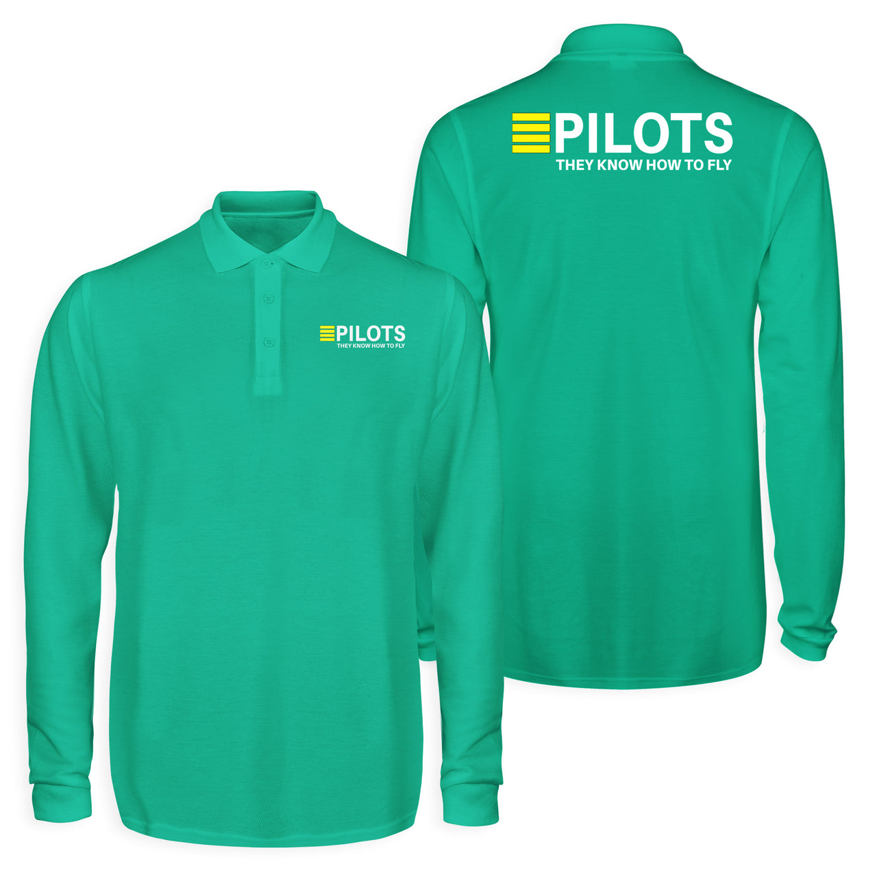 Pilots They Know How To Fly Designed Long Sleeve Polo T-Shirts (Double-Side)