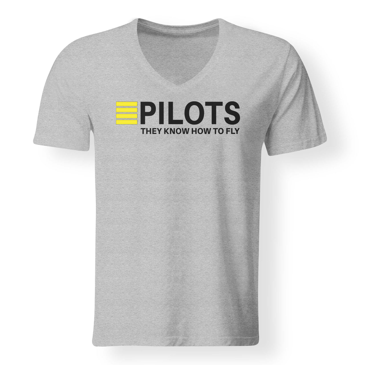 Pilots They Know How To Fly Designed V-Neck T-Shirts