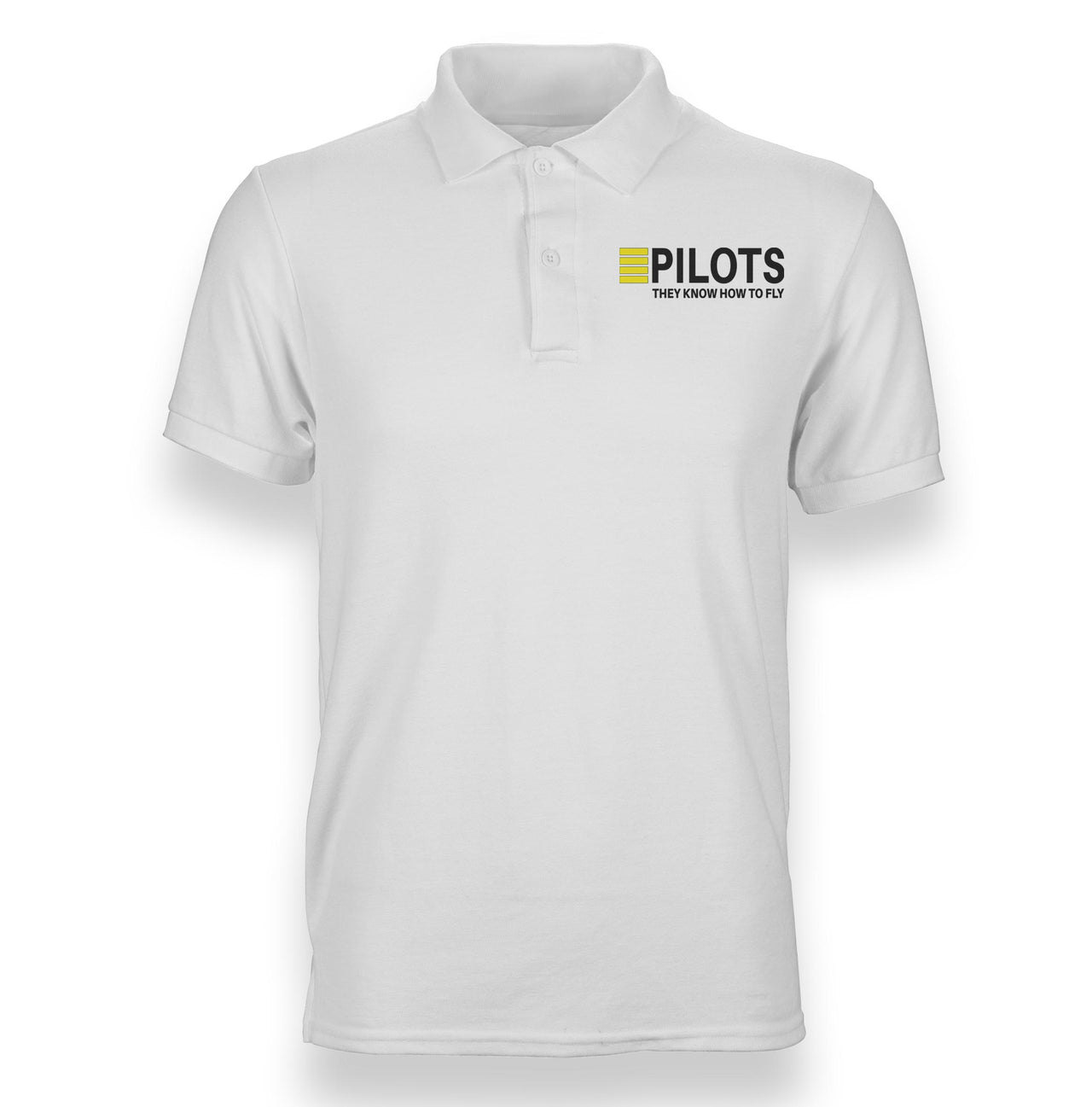 Pilots They Know How To Fly Designed Polo T-Shirts