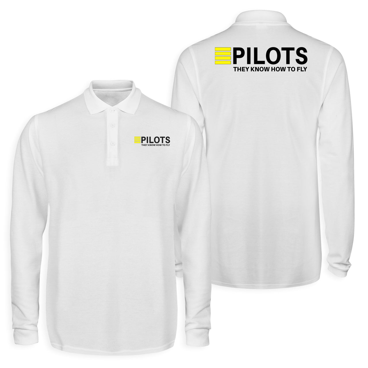 Pilots They Know How To Fly Designed Long Sleeve Polo T-Shirts (Double-Side)