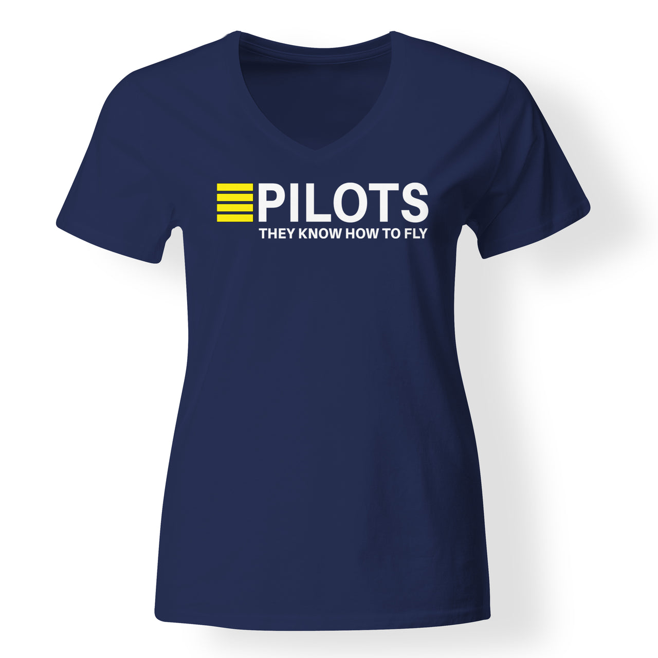 Pilots They Know How To Fly Designed V-Neck T-Shirts