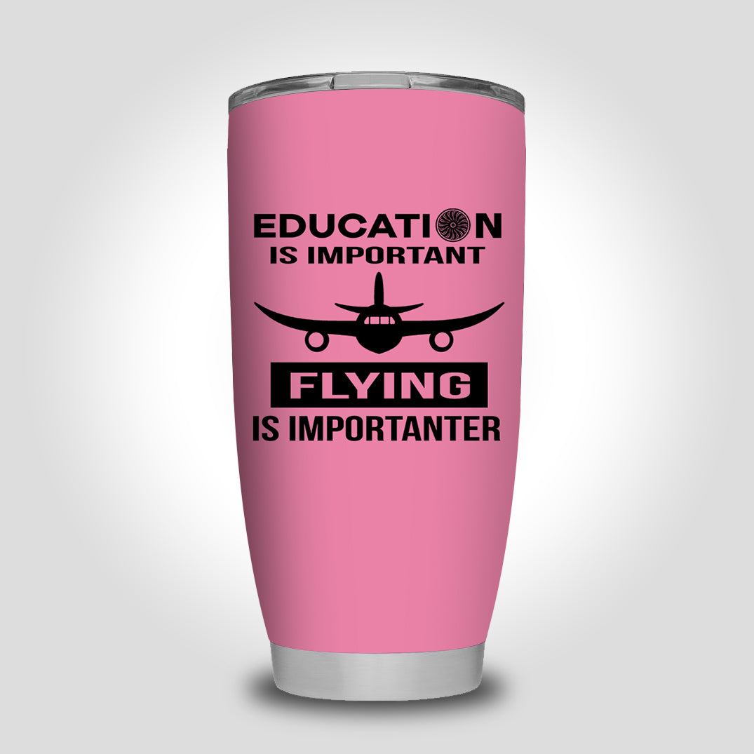Flying is Importanter Designed Tumbler Travel Mugs