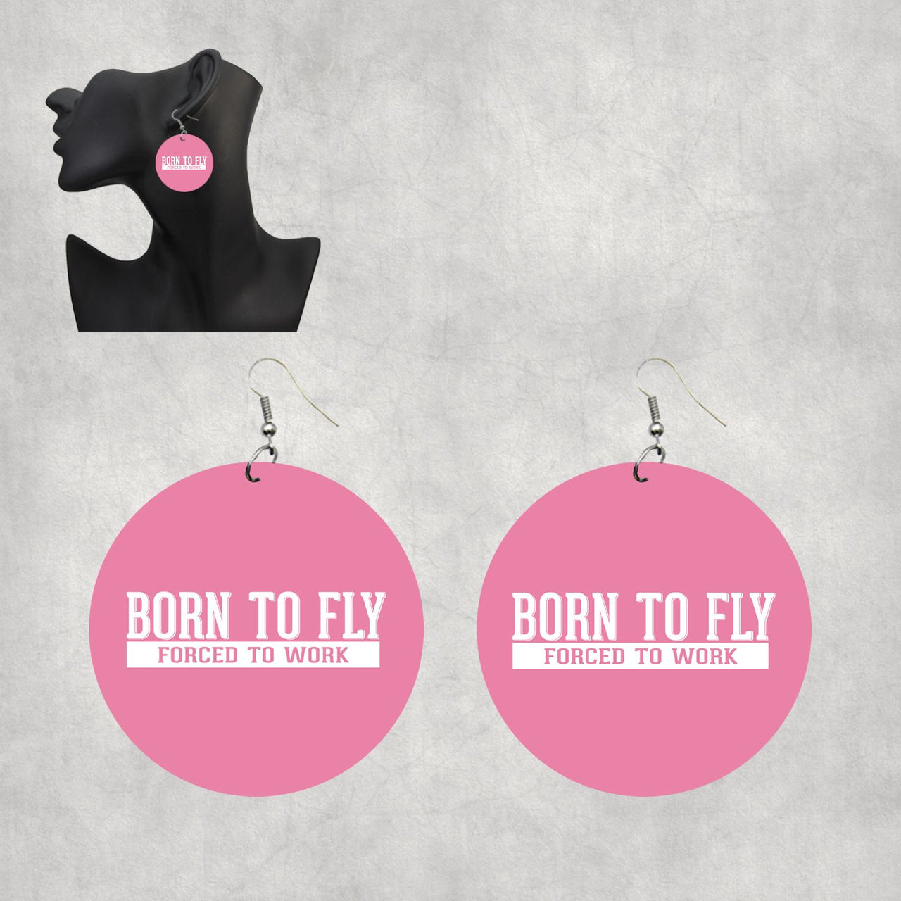 Born To Fly Forced To Work Designed Wooden Drop Earrings