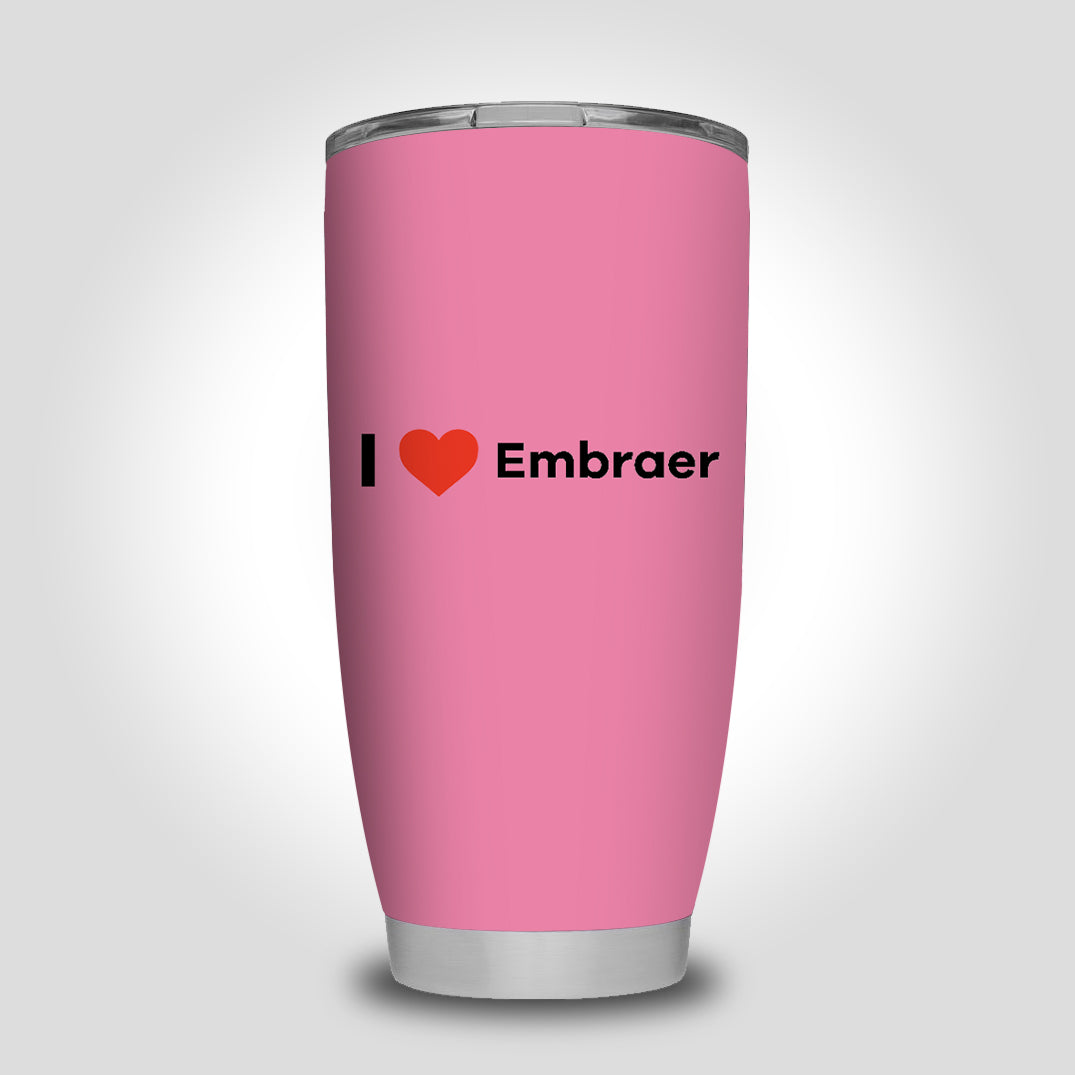 I Love Embraer Designed Tumbler Travel Mugs