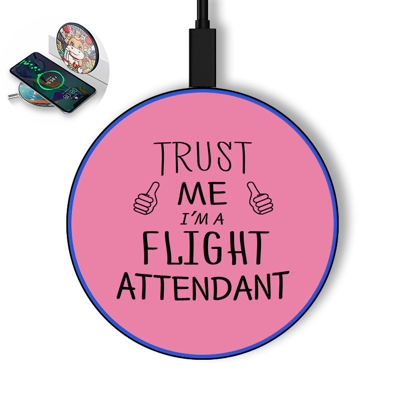 Trust Me I'm a Flight Attendant Designed Wireless Chargers
