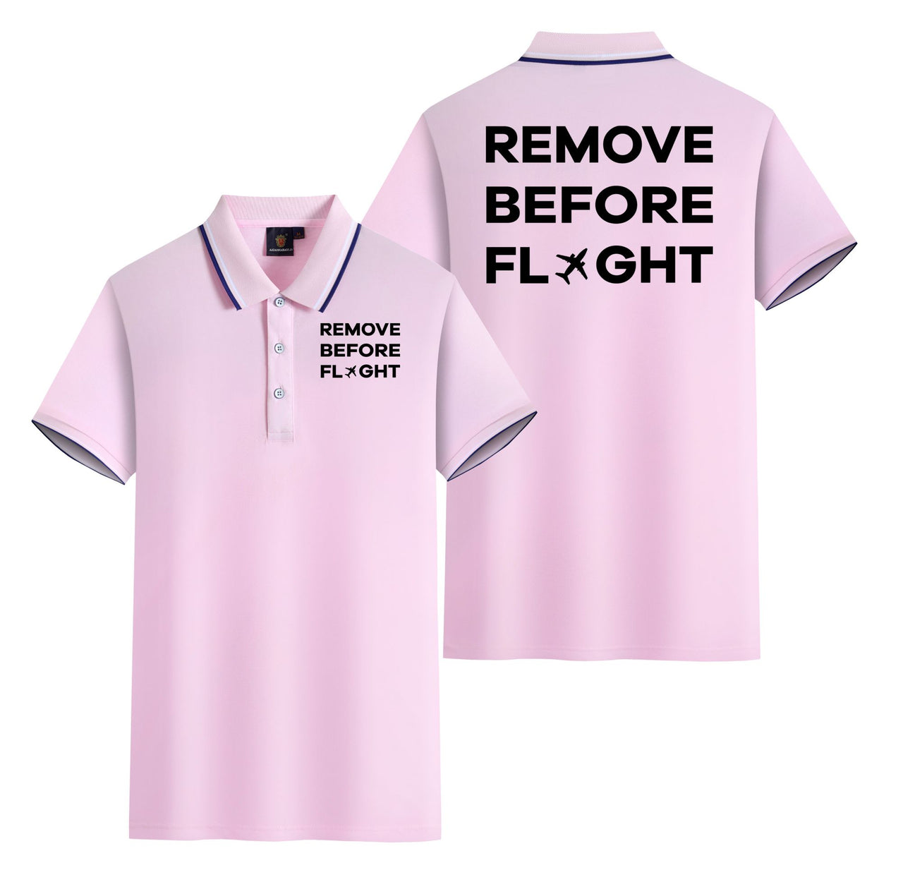 Remove Before Flight Designed Stylish Polo T-Shirts (Double-Side)