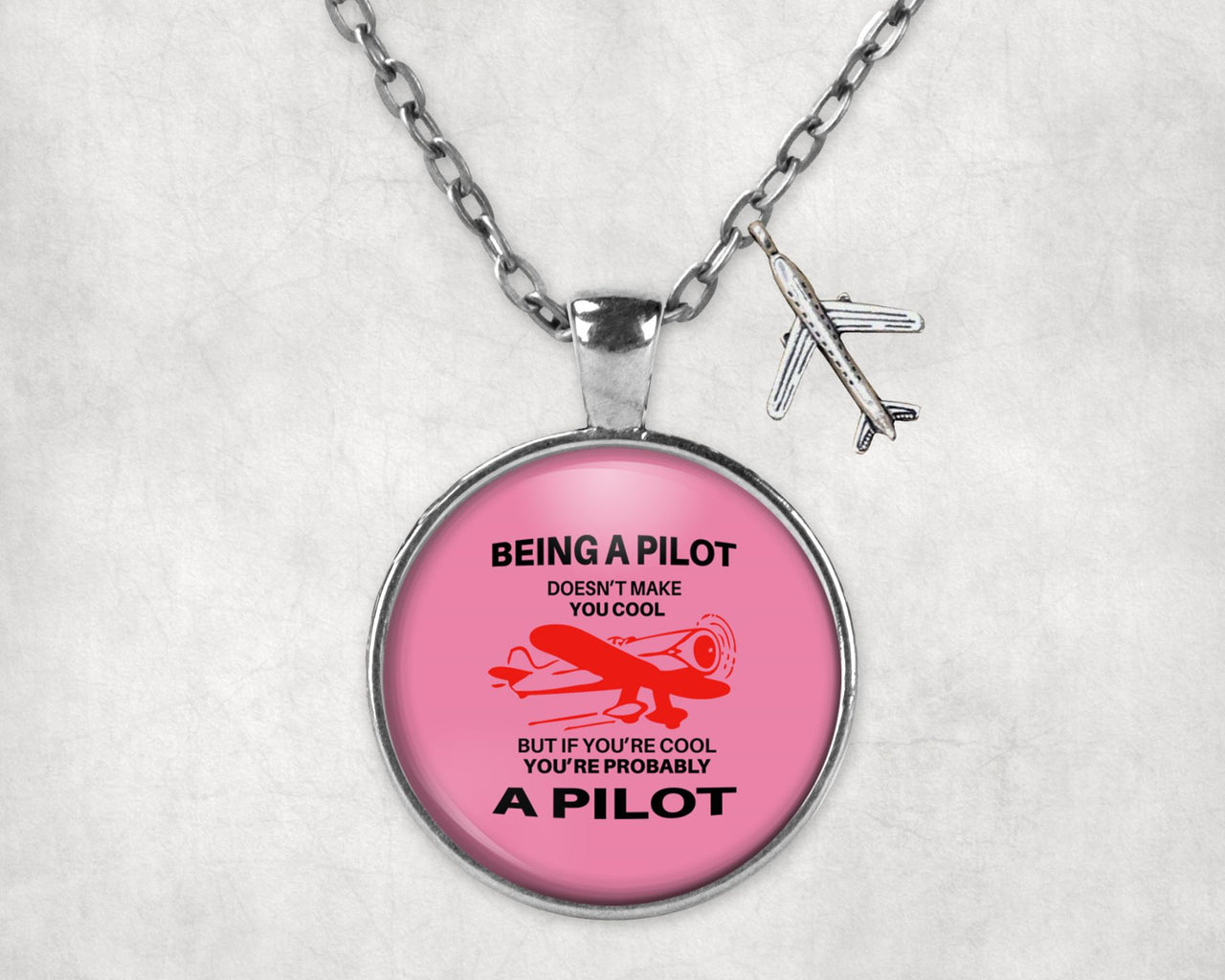 If You're Cool You're Probably a Pilot Designed Necklaces