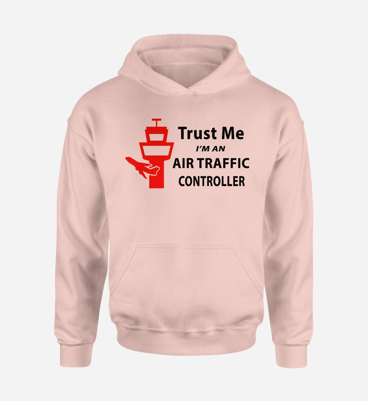 Trust Me I'm an Air Traffic Controller Designed Hoodies