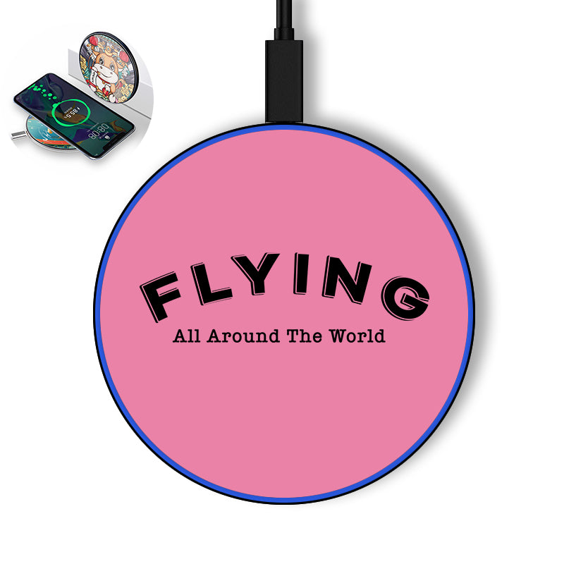 Flying All Around The World Designed Wireless Chargers