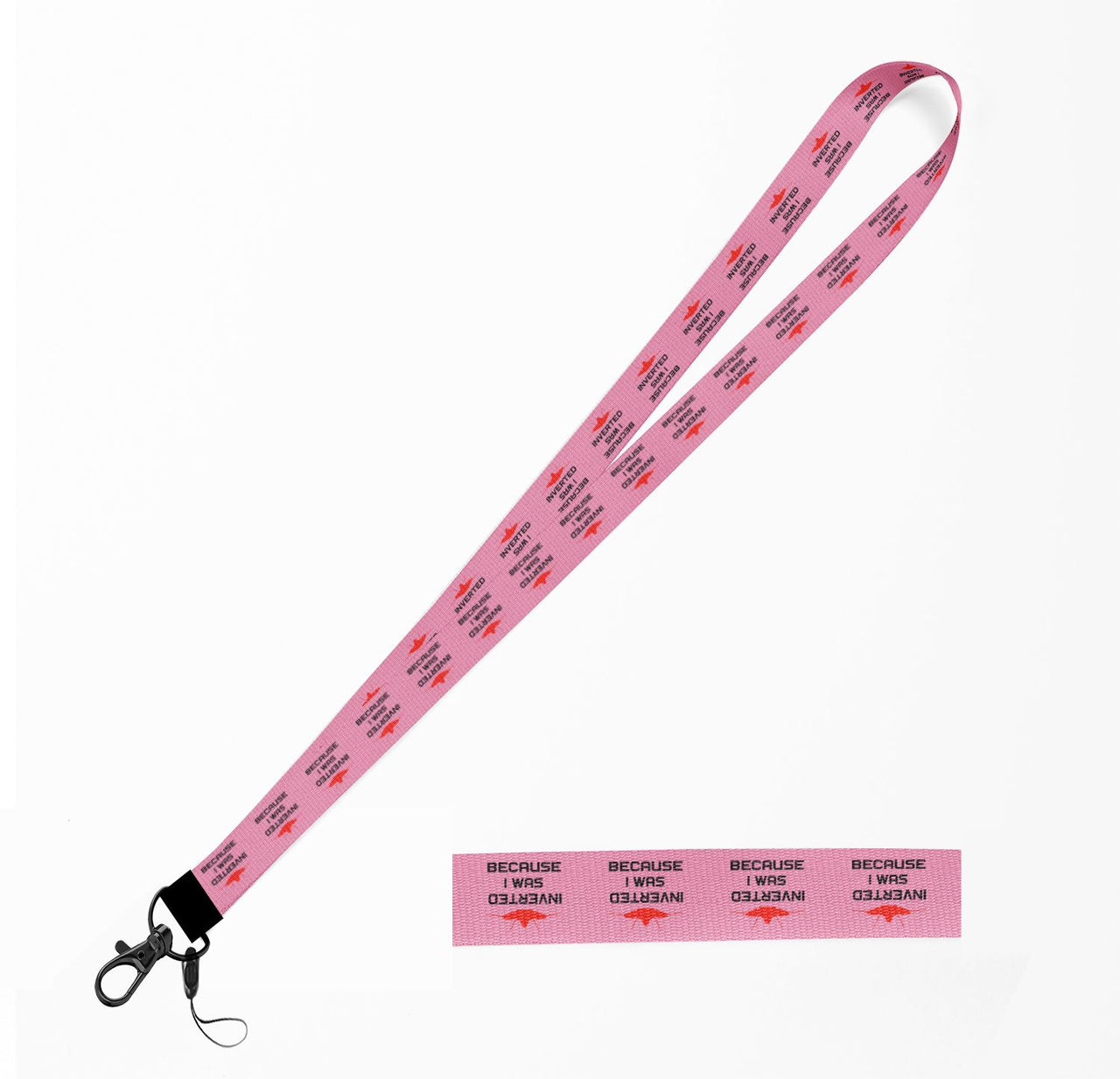 Because I was Inverted Designed Lanyard & ID Holders