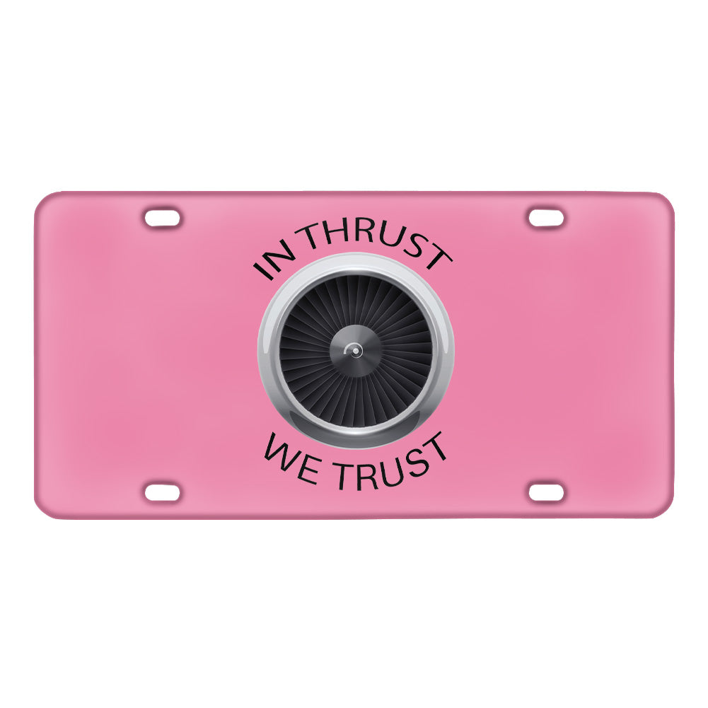 In Thrust We Trust Designed Metal (License) Plates
