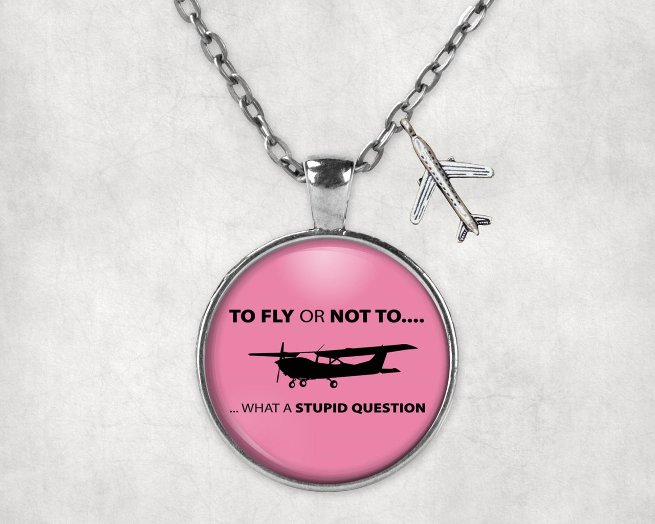 To Fly or Not To What a Stupid Question Designed Necklaces