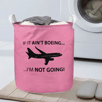 Thumbnail for If It Ain't Boeing I'm Not Going! Designed Laundry Baskets