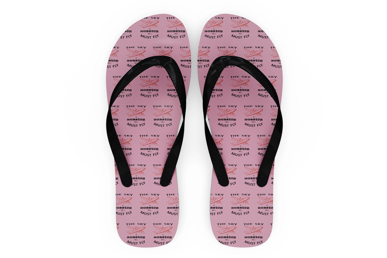 The Sky is Calling and I Must Fly Designed Slippers (Flip Flops)