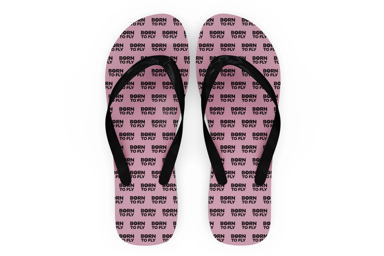 Born To Fly Special Designed Slippers (Flip Flops)