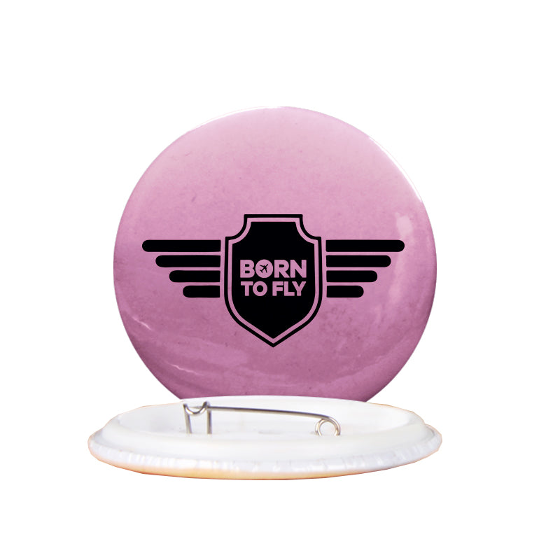 Born To Fly & Badge Designed Pins