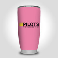 Thumbnail for Pilots They Know How To Fly Designed Tumbler Travel Mugs