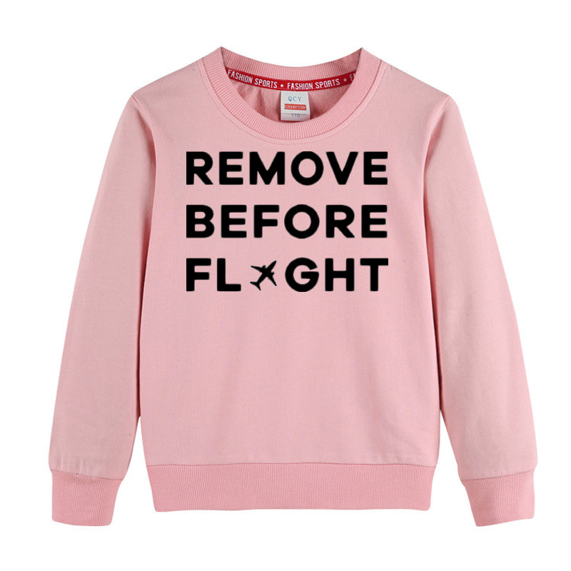 Remove Before Flight Designed "CHILDREN" Sweatshirts