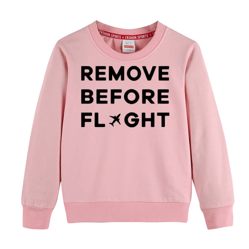 Remove Before Flight Designed "CHILDREN" Sweatshirts