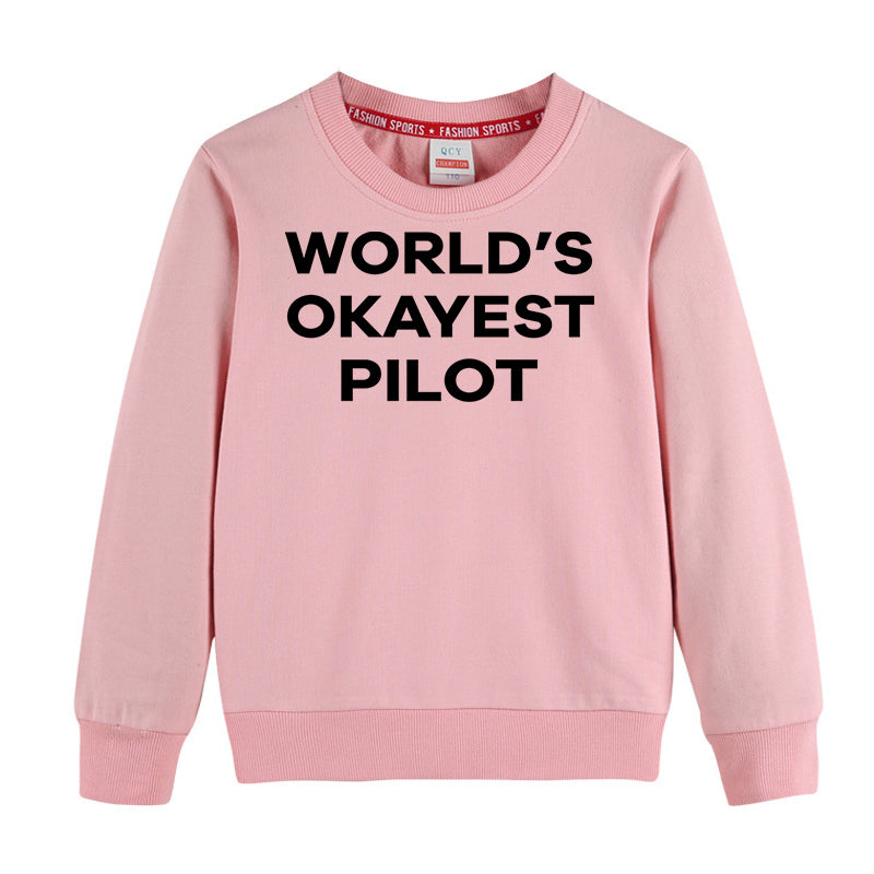 World's Okayest Pilot Designed "CHILDREN" Sweatshirts
