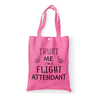 Thumbnail for Trust Me I'm a Flight Attendant Designed Tote Bags