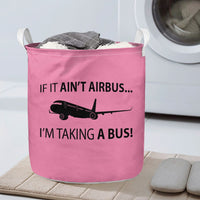 Thumbnail for If It Ain't Airbus I'm Taking A Bus Designed Laundry Baskets