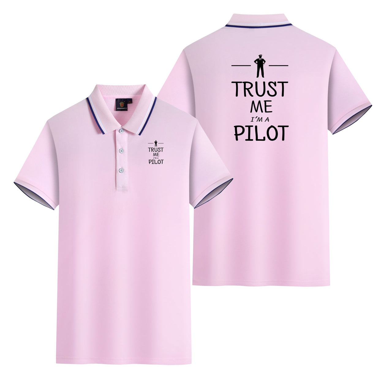 Trust Me I'm a Pilot Designed Stylish Polo T-Shirts (Double-Side)