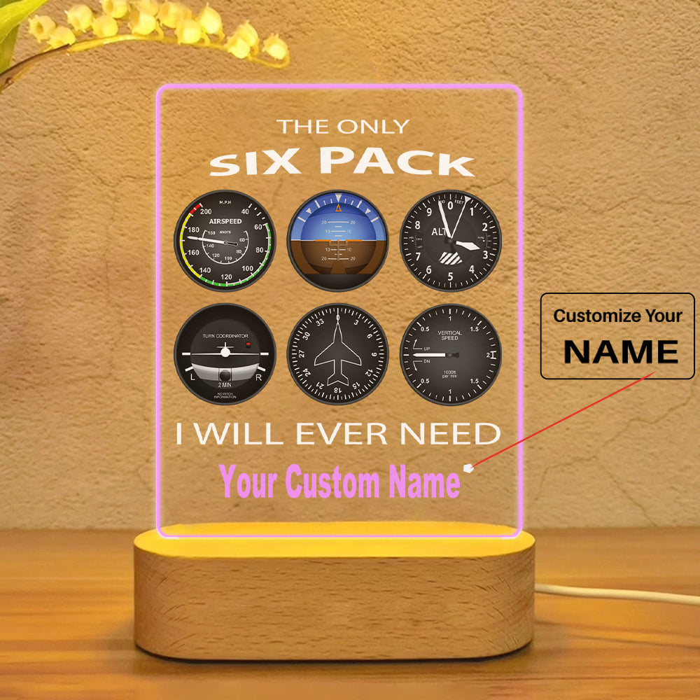 The Only Six Pack I Will Ever Need Designed Night Lamp