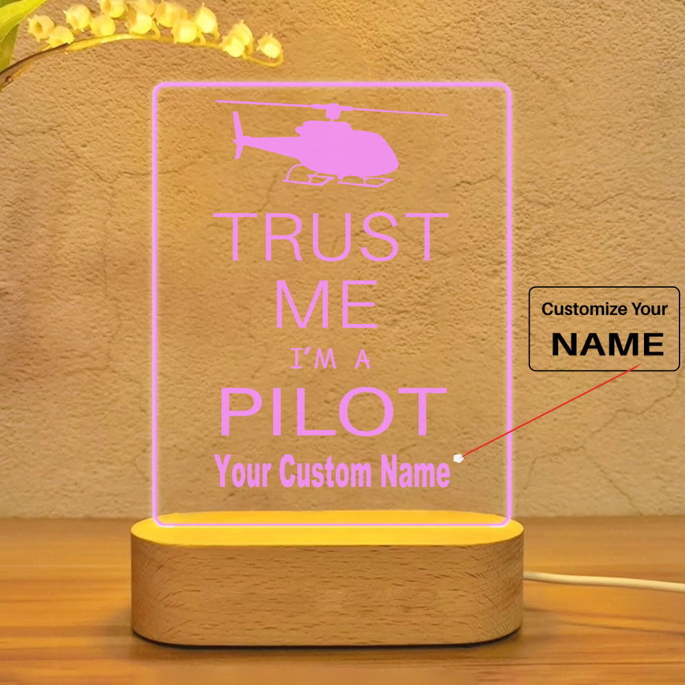Trust Me I'm a Pilot (Helicopter) Designed Night Lamp