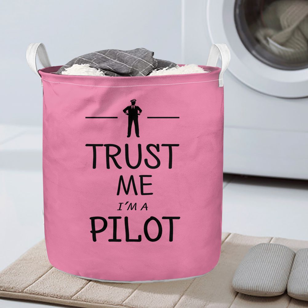 Trust Me I'm a Pilot Designed Laundry Baskets