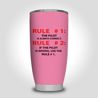 Thumbnail for Rule 1 - Pilot is Always Correct Designed Tumbler Travel Mugs