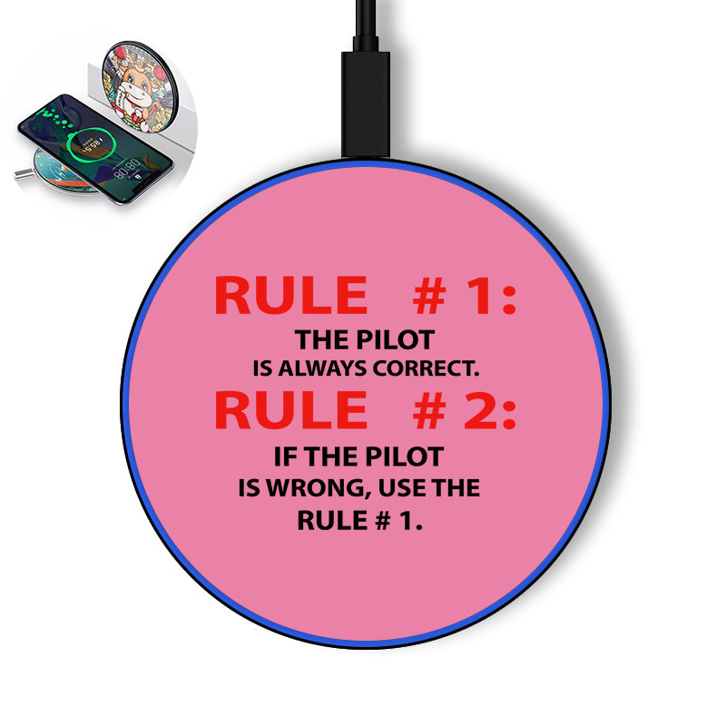 Rule 1 - Pilot is Always Correct Designed Wireless Chargers