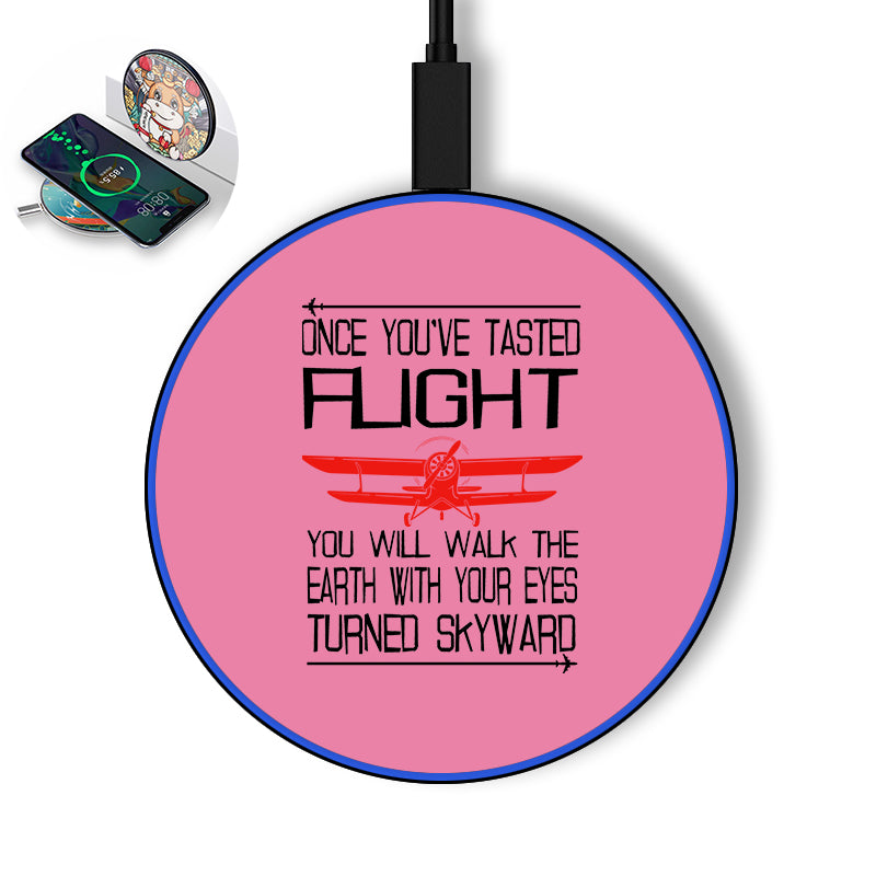 Once You've Tasted Flight Designed Wireless Chargers