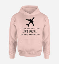 Thumbnail for I Love The Smell Of Jet Fuel In The Morning Designed Hoodies
