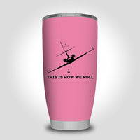 Thumbnail for This is How We Roll Designed Tumbler Travel Mugs