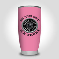 Thumbnail for In Thrust We Trust (Vol 2) Designed Tumbler Travel Mugs