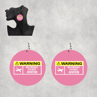Thumbnail for Warning May Constantly Talk About Aviation Designed Wooden Drop Earrings