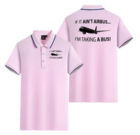 Thumbnail for If It Ain't Airbus I'm Taking A Bus Designed Stylish Polo T-Shirts (Double-Side)