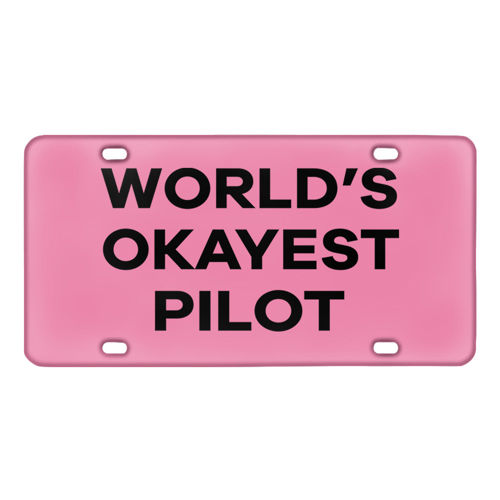 World's Okayest Pilot Designed Metal (License) Plates