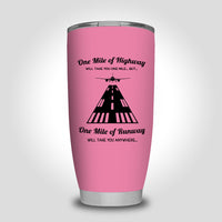 Thumbnail for One Mile of Runway Will Take you Anywhere Designed Tumbler Travel Mugs