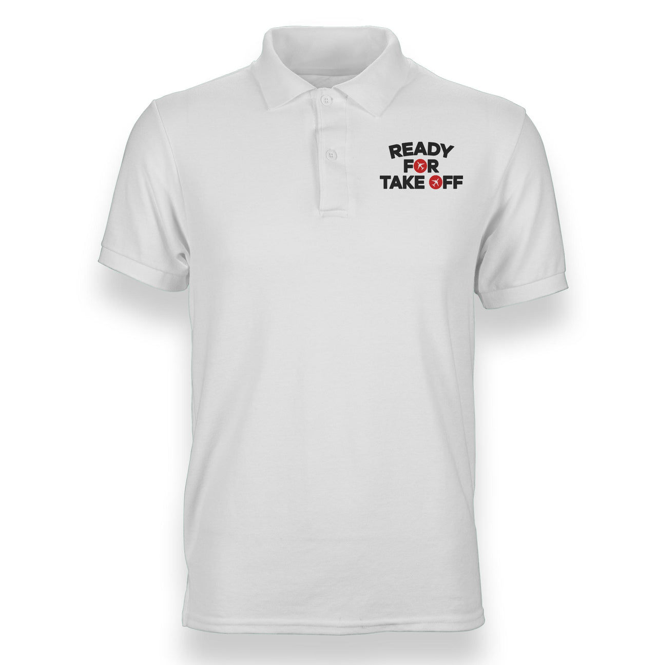 Ready For Takeoff Designed Polo T-Shirts