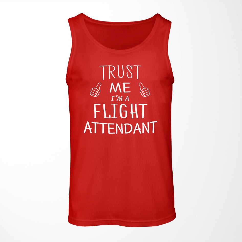 Trust Me I'm a Flight Attendant Designed Tank Tops