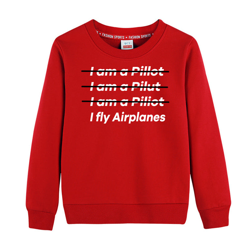 I Fly Airplanes Designed "CHILDREN" Sweatshirts