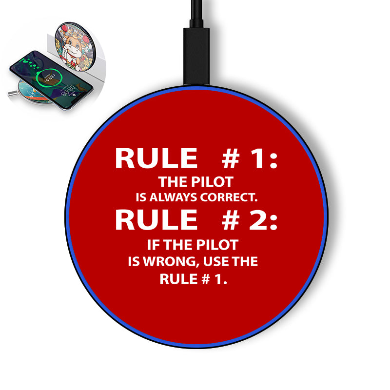 Rule 1 - Pilot is Always Correct Designed Wireless Chargers