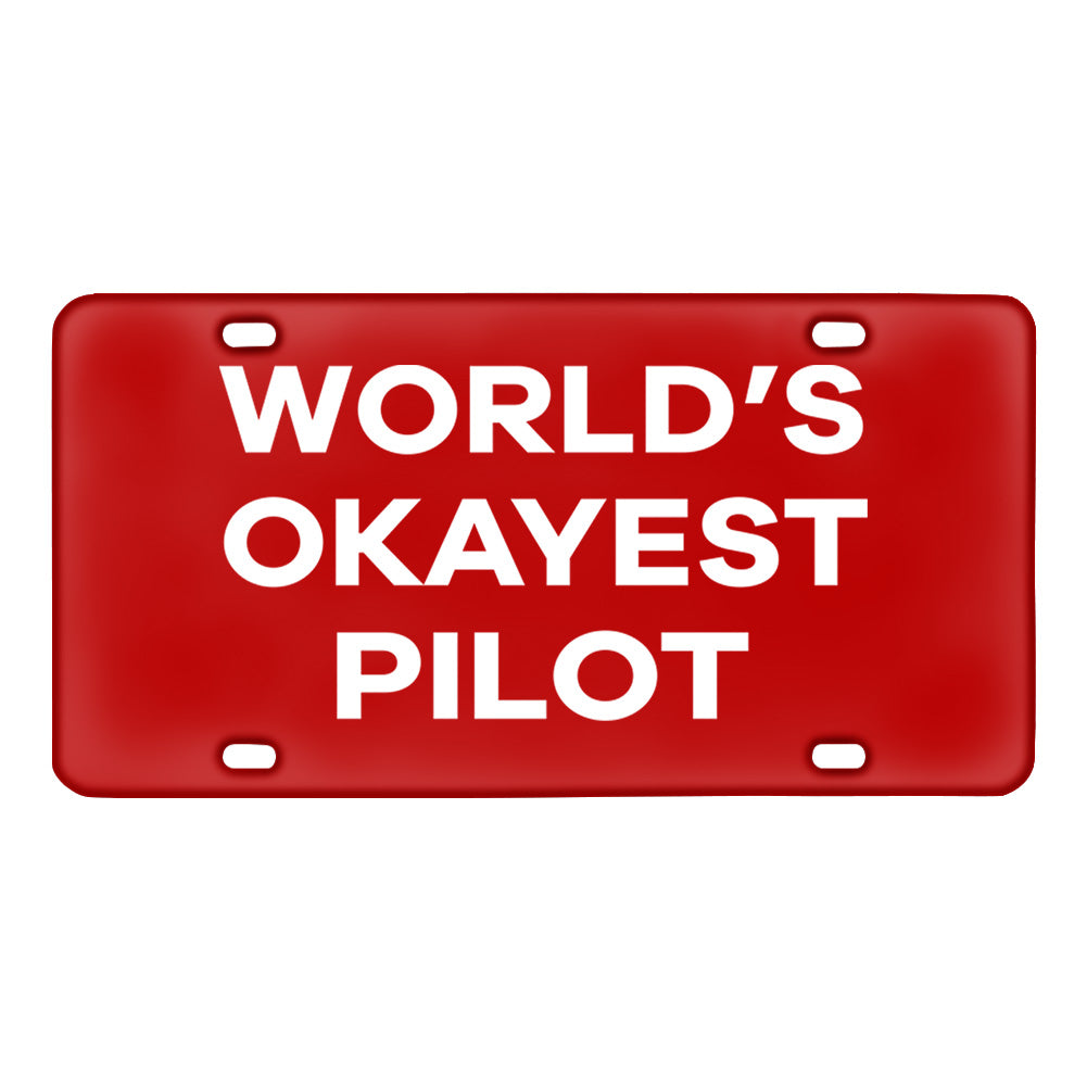 World's Okayest Pilot Designed Metal (License) Plates