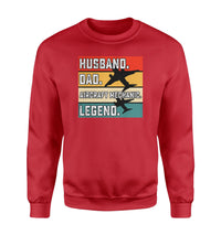 Thumbnail for Husband & Dad & Aircraft Mechanic & Legend Designed Sweatshirts